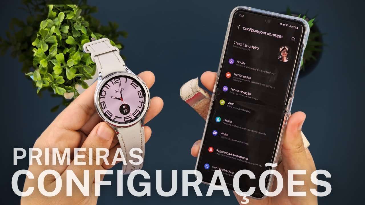 PRIMEIRAS COISAS A FAZER COM SEU GALAXY WATCH 6