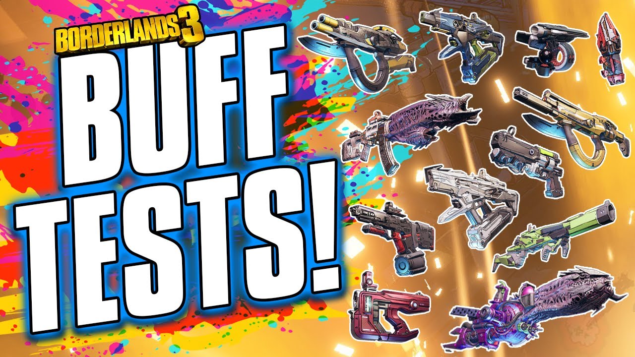 BUFF TEST!! - Smog, Redistributor, Kyb's Worth & MORE Endgame weapons Buffed! [Borderlands 3]