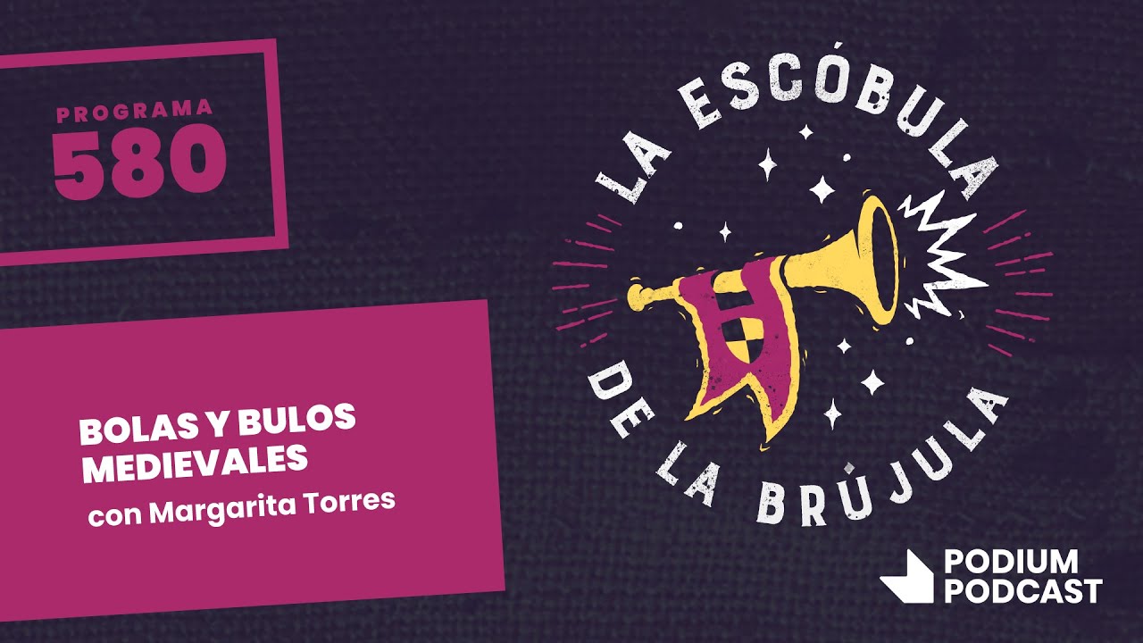 La escóbula de la brújula 580: Bolas y bulos medievales en España