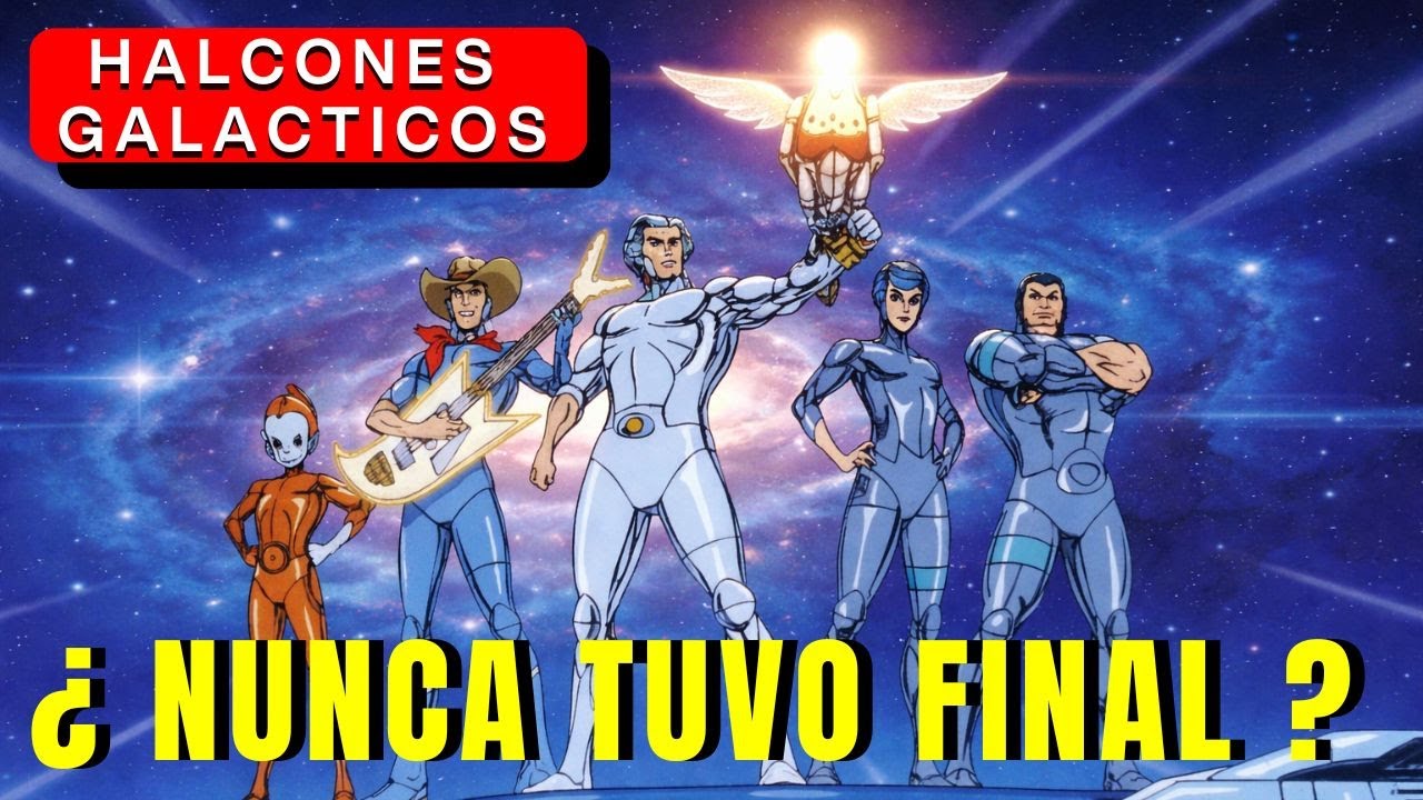 LOS HALCONES GALACTICOS ... Historia, curiosidades y final olvidado