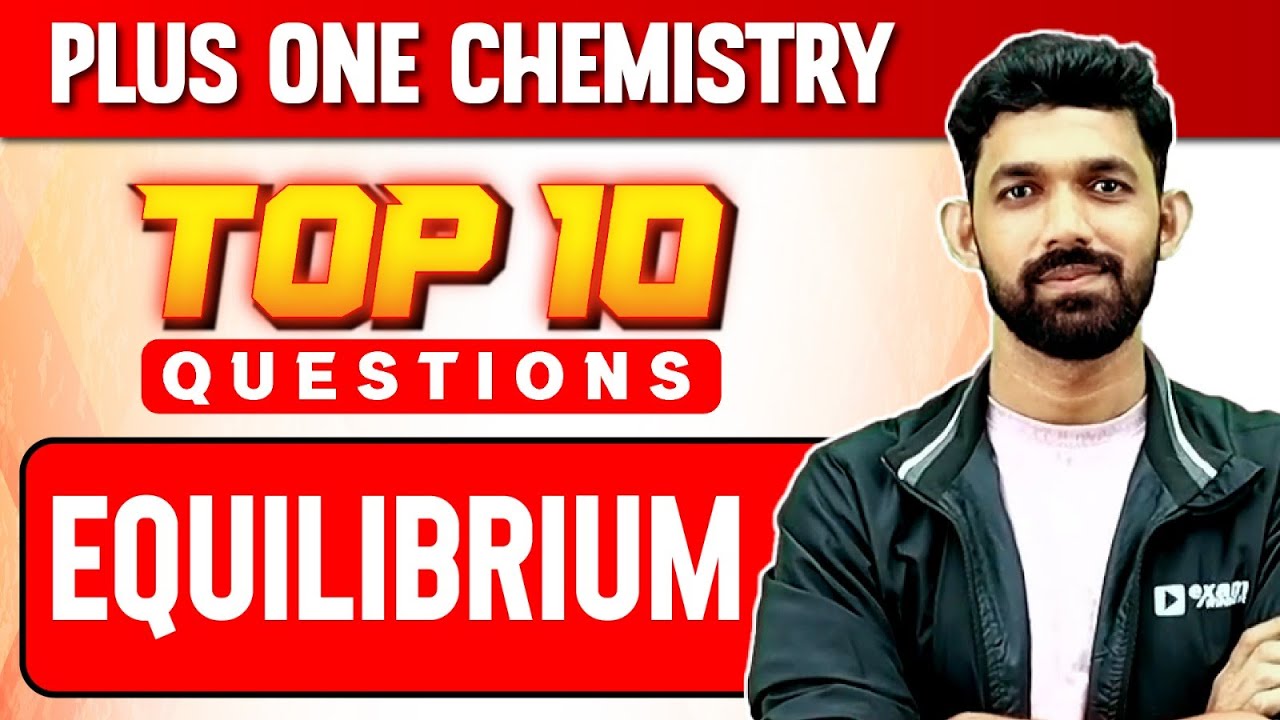 Plus One Christmas Exam | Chemistry | Equilibrium | Important 10 Questions | Exam Winner