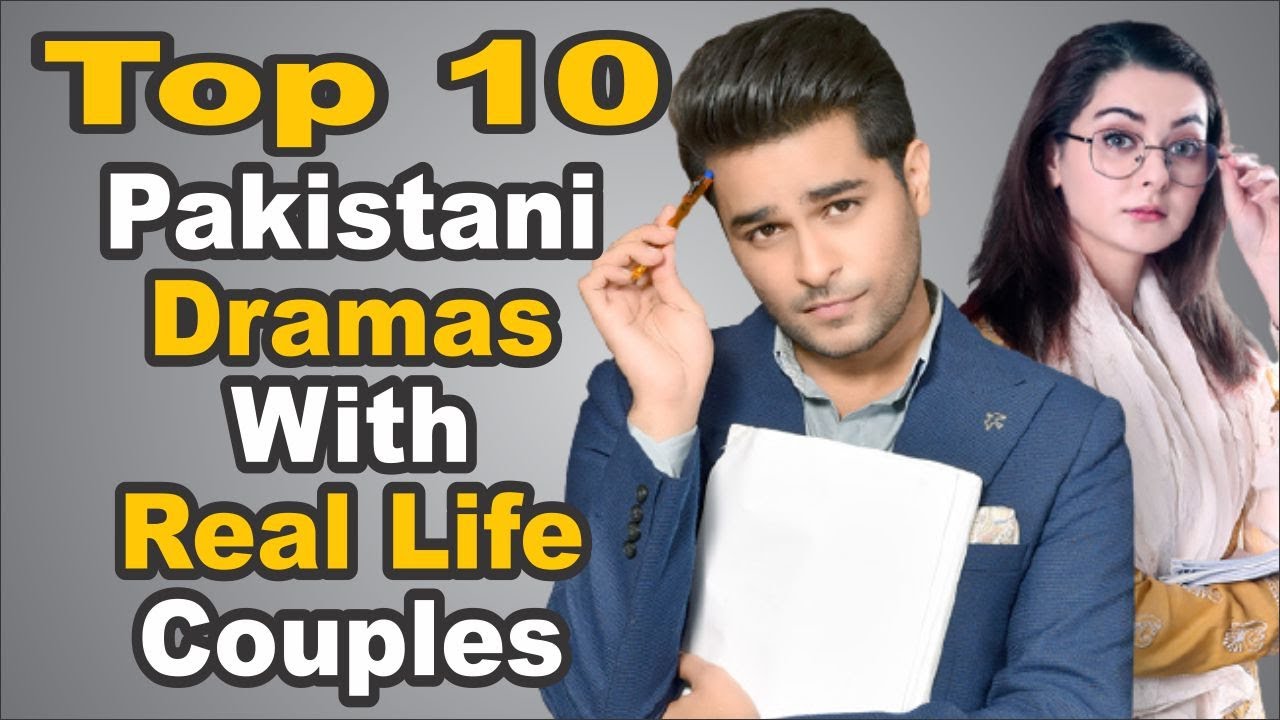 Top 10 Pakistani Dramas With Real Life Couples || The House of Entertainment
