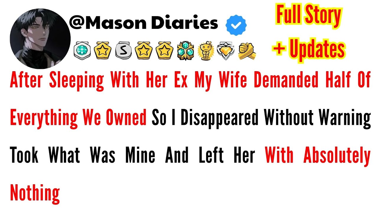 After Sleeping With Her Ex My Wife Demanded Half Of Everything We Owned So I Disappeared Without War