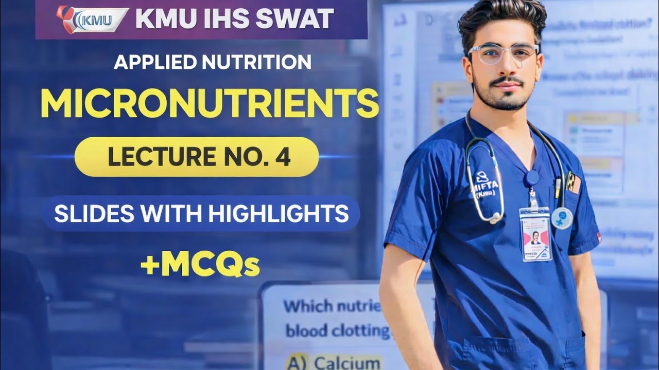 Applied nutrition/lecture no 4 /micronutrients kmu IHS swat slides with highlights mcqs swat region 