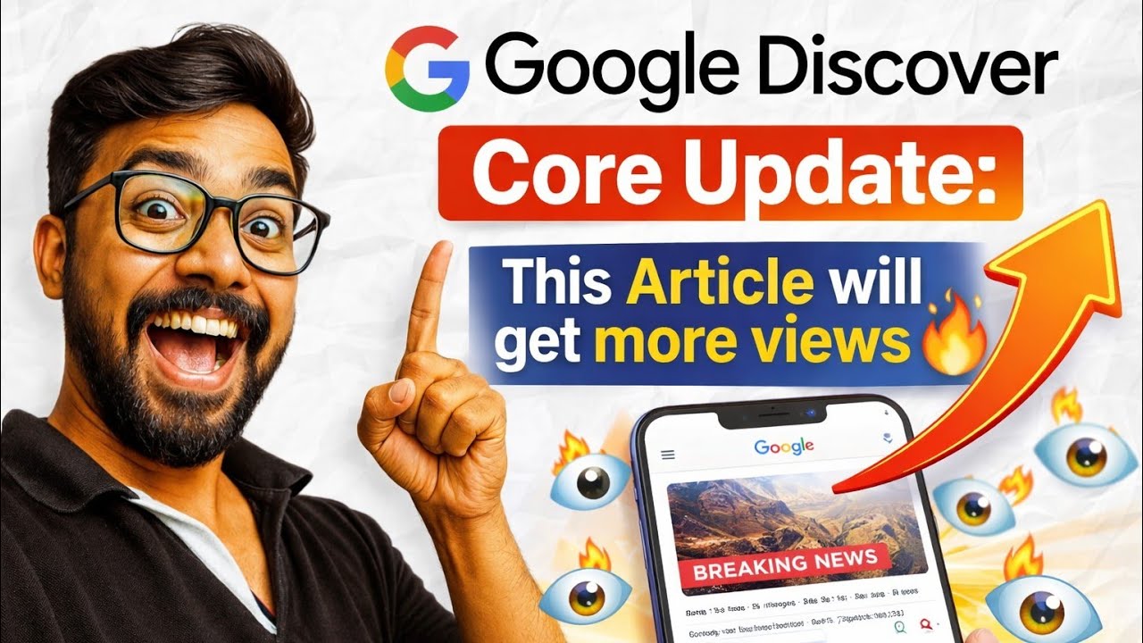 Google Discover Core Update: This Article will get more views🔥