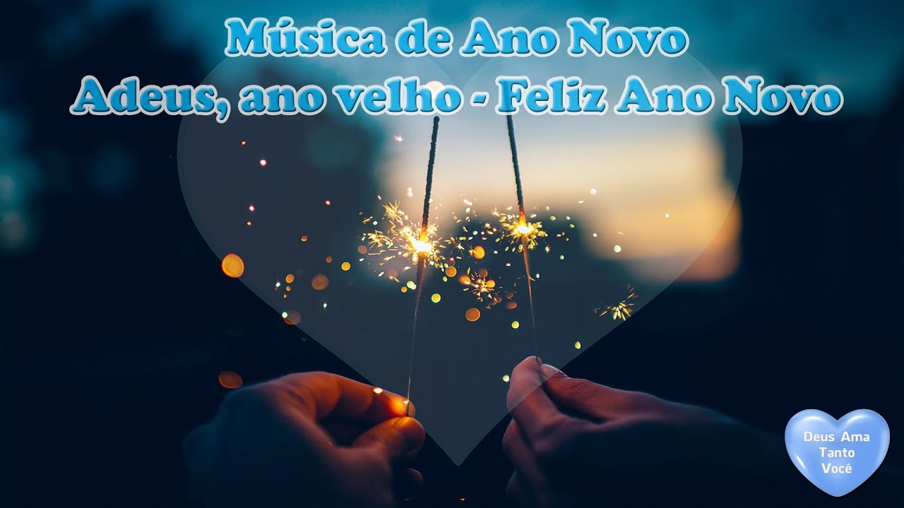 Música de Ano Novo  🌟 Adeus, ano velho - Feliz Ano Novo ✨ V.02