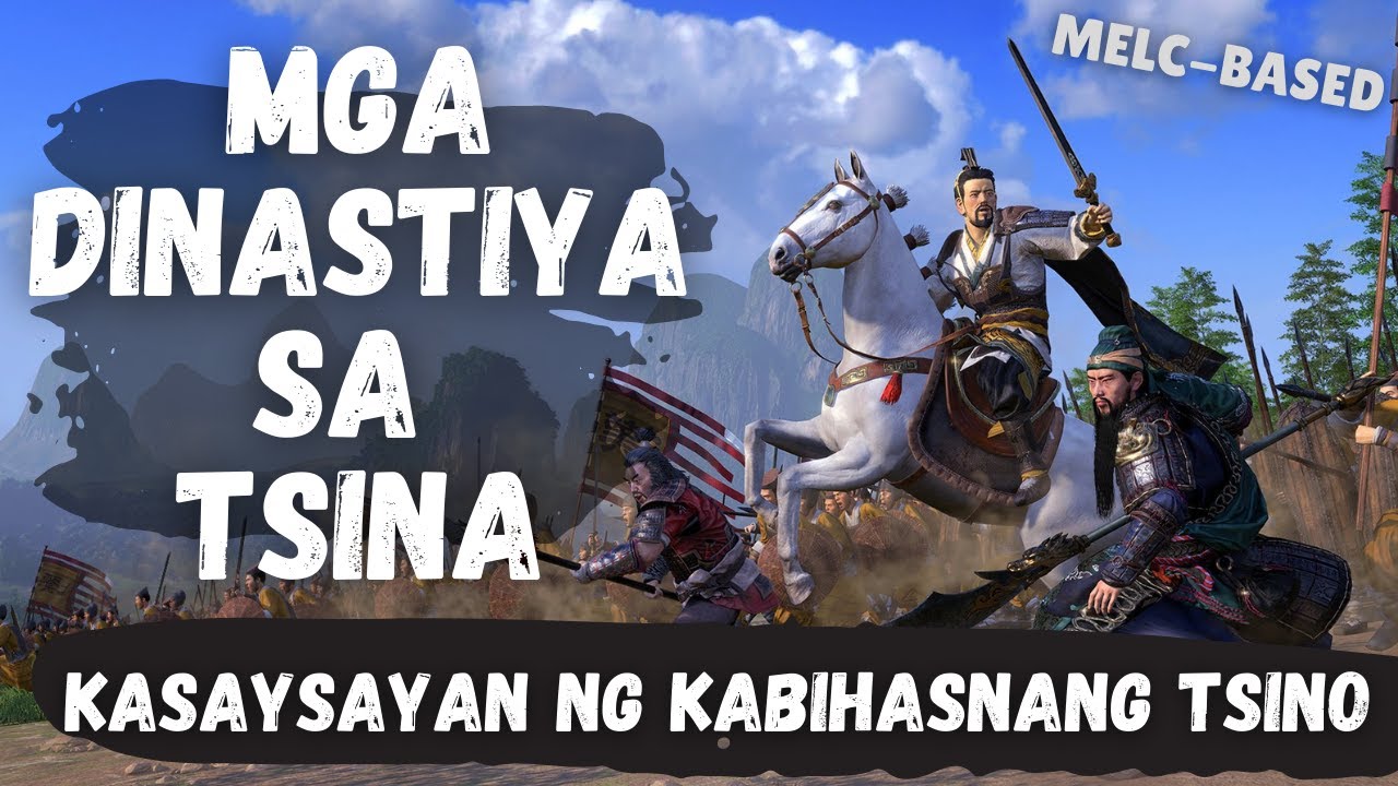 MGA DINASTIYANG TSINO: ANU-ANO ANG MGA DINASTIYANG UMUSBONG SA TSINA? (KABIHASNANG TSINO)