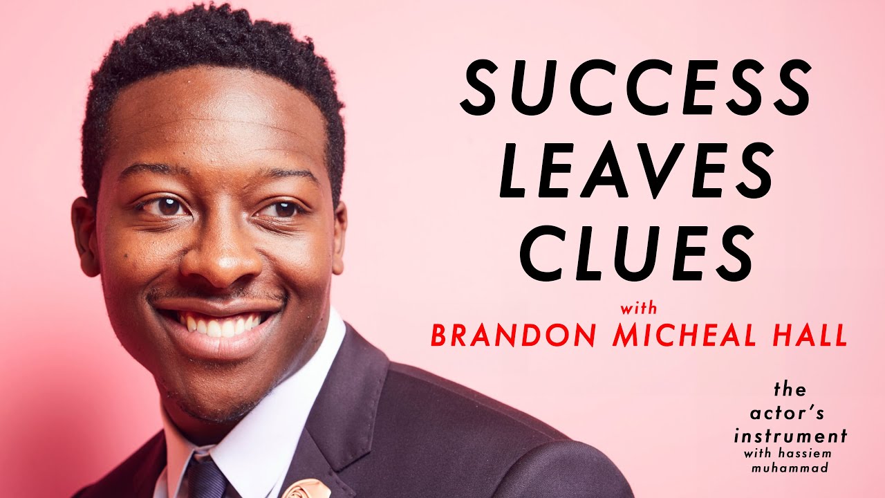 Success Leaves Clues with Poker Face's Brandon Micheal Hall | The Actor's Instrument