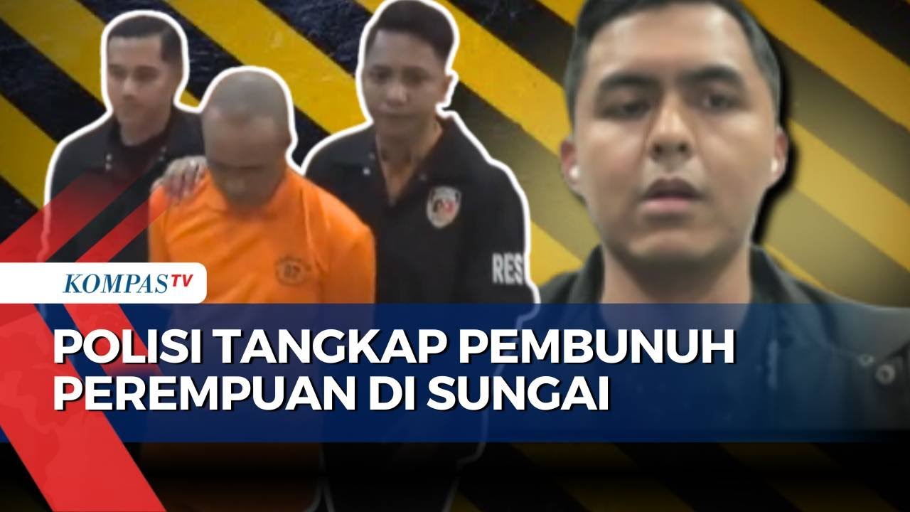 [FULL] Polisi Jelaskan Proses Penangkapan Pembunuh Perempuan di Sungai Cipendewa Jabar