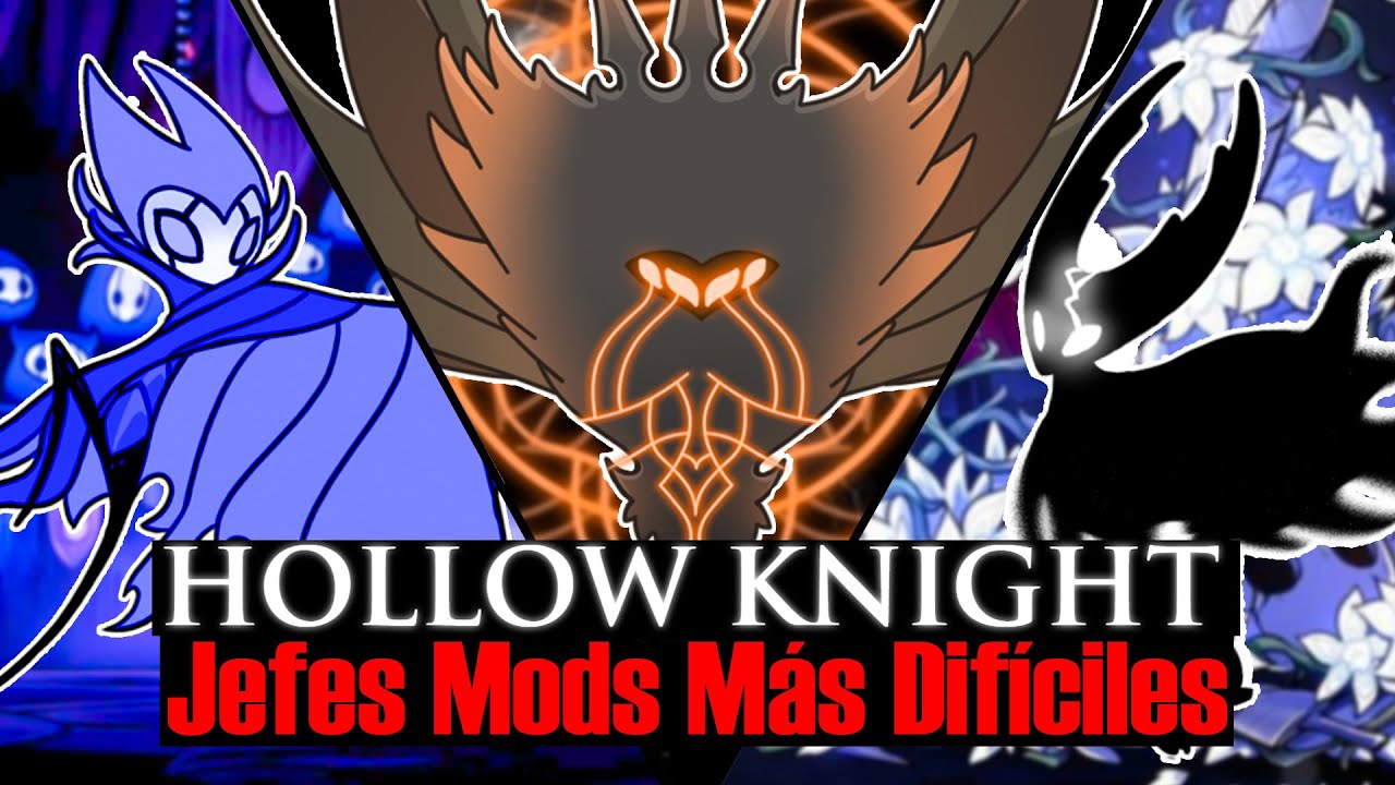 Top 18 Jefes MODs Más Difíciles de HOLLOW KNIGHT