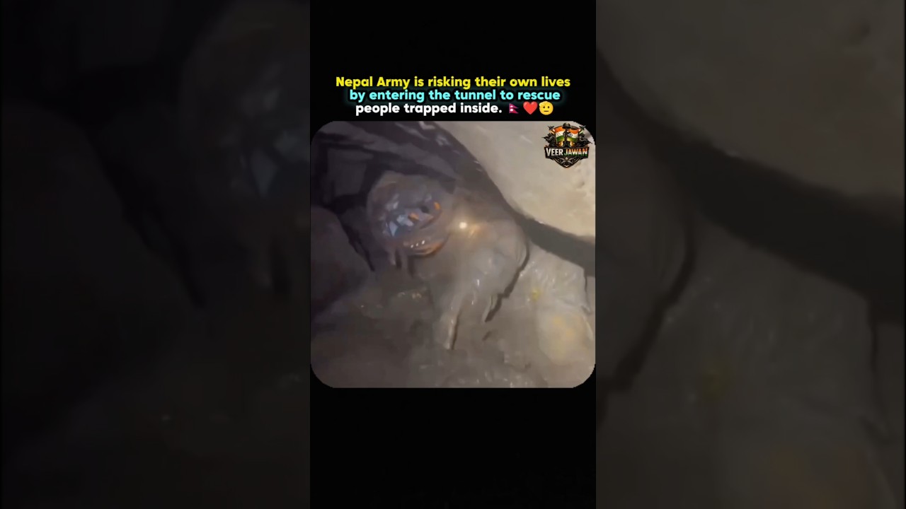 Nepal Army Is Risking their Own Lives Entering the Tunnel to Rescue People🇳🇵🫡#army #shorts #ytshorts