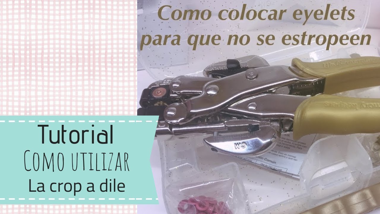 tutoral como colocar eyelets y no perder la paciencia en el intento