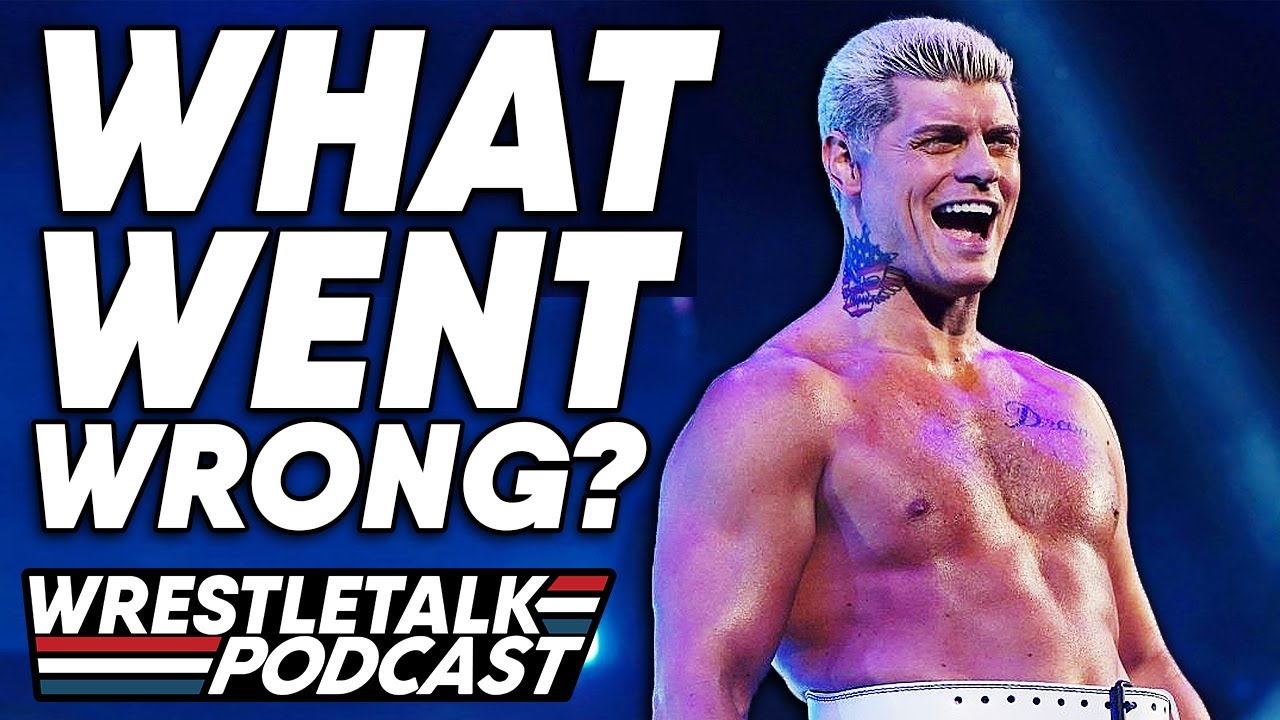 What Happened To Cody Rhodes & AEW? | WrestleTalk Podcast