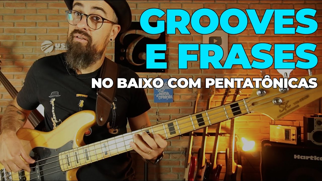 GROOVES E FRASES NO BAIXO COM PENTATÔNICAS | Ep458