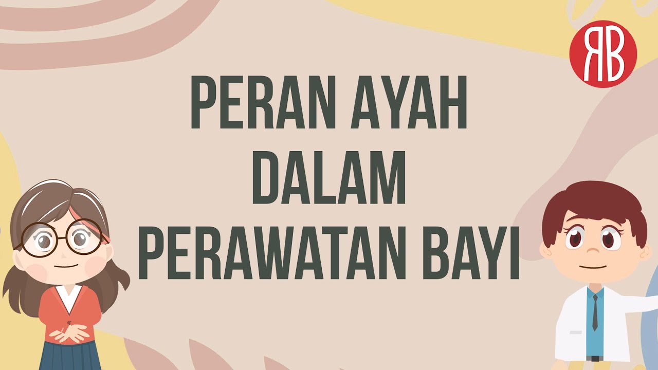 Peran Ayah dalam Merawat Bayi, Bukan Sekadar Bantu