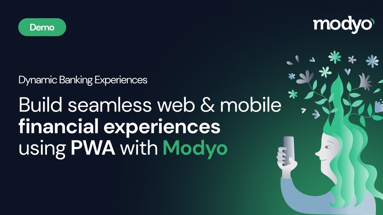 Build seamless web & mobile financial experiences using PWA with Modyo