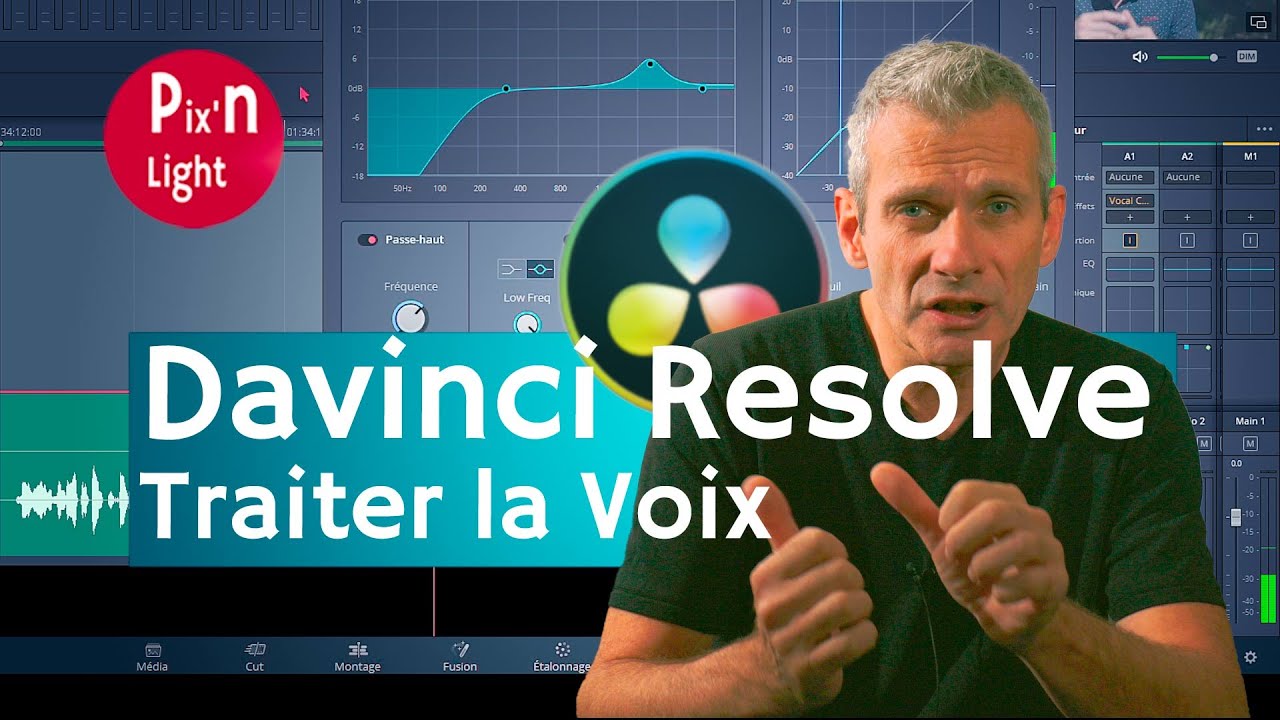 Davinci Resolve Fairlight - Améliorer la voix