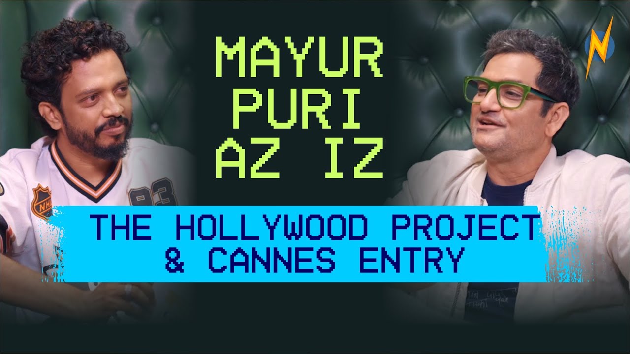 How Mayur Puri did a Hollywood Project! | Mayur Puri Az Iz | The Az Iz Podcast