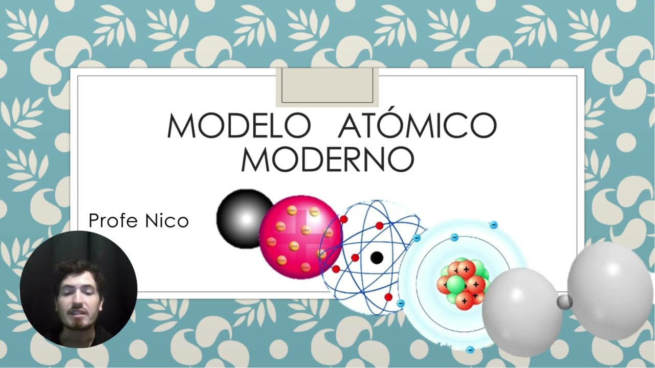 Modelo atómico actual (parte 1) - características principales