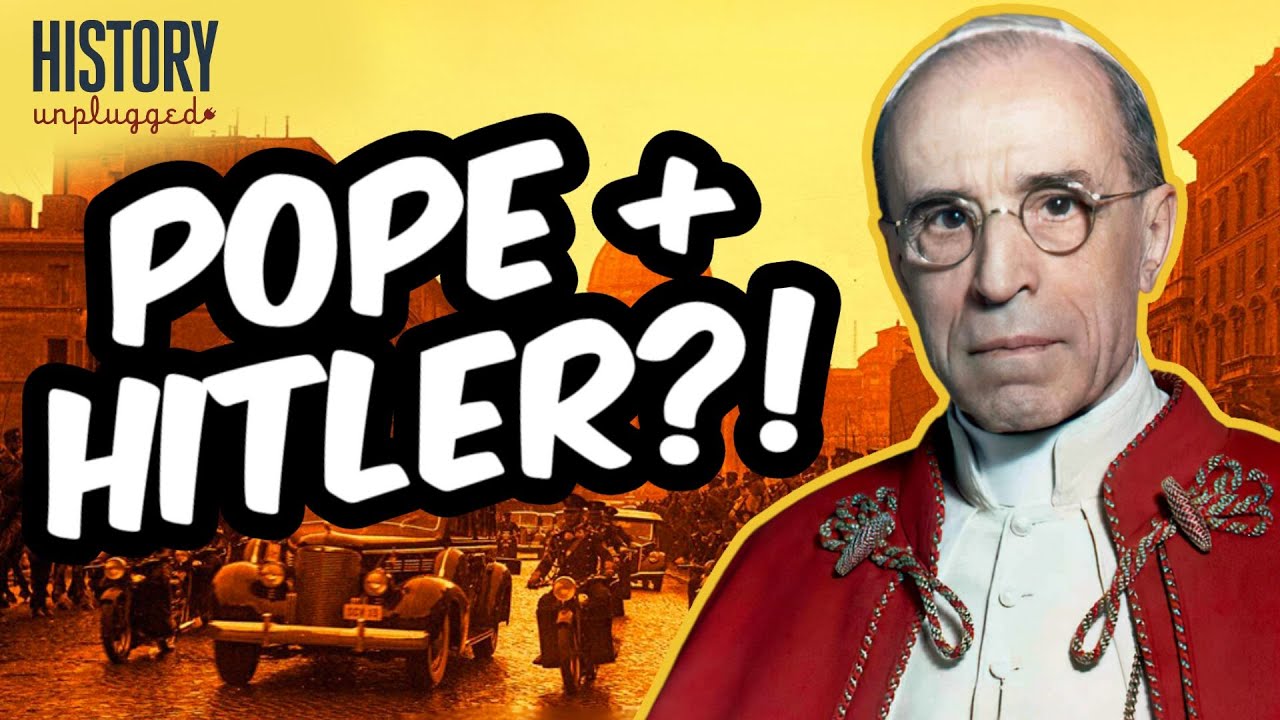 Did Pope Pius XII Collaborate With Nazis? The Vatican Archives Have the Answer | History Unplugged