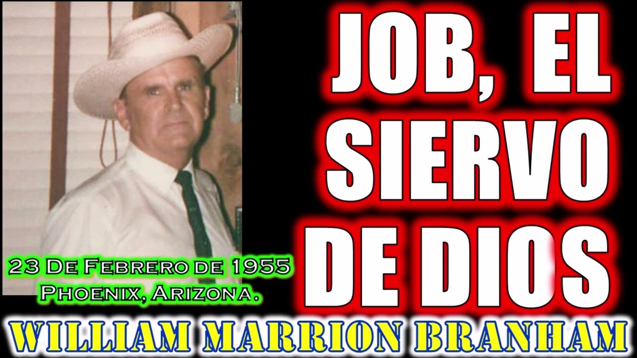 JOB EL SIERVO DE DIOS - Por William Marrion Branham