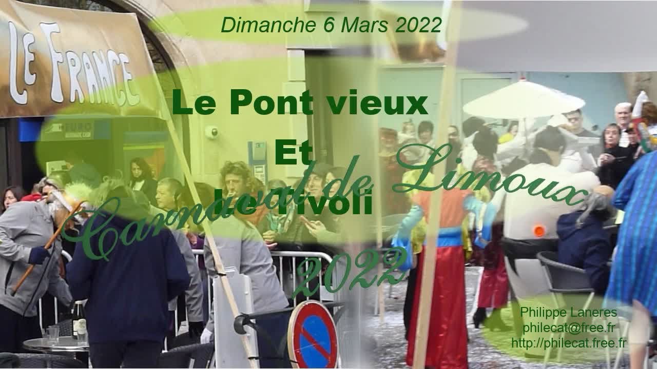 Carnaval de Limoux 2022 - Le Pont Vieux et Le Tivoli