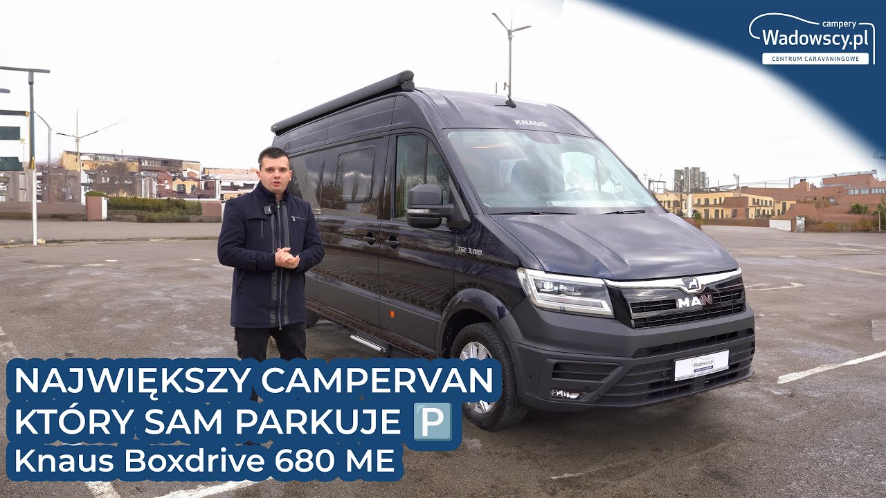 NAJDŁUZSZY CAMPERVAN, KTÓRY SAM PARKUJE 🅿️ Knaus Boxdrive 680 ME