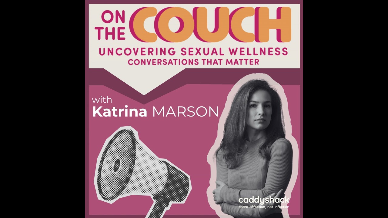 Sexual Violence Prevention & the Power of Sex Education with Katrina Marson