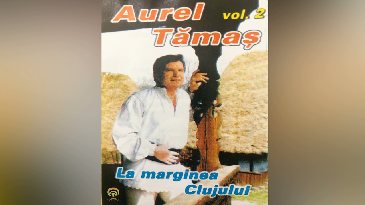 Aurel Tamas - De la Dej la Huedin