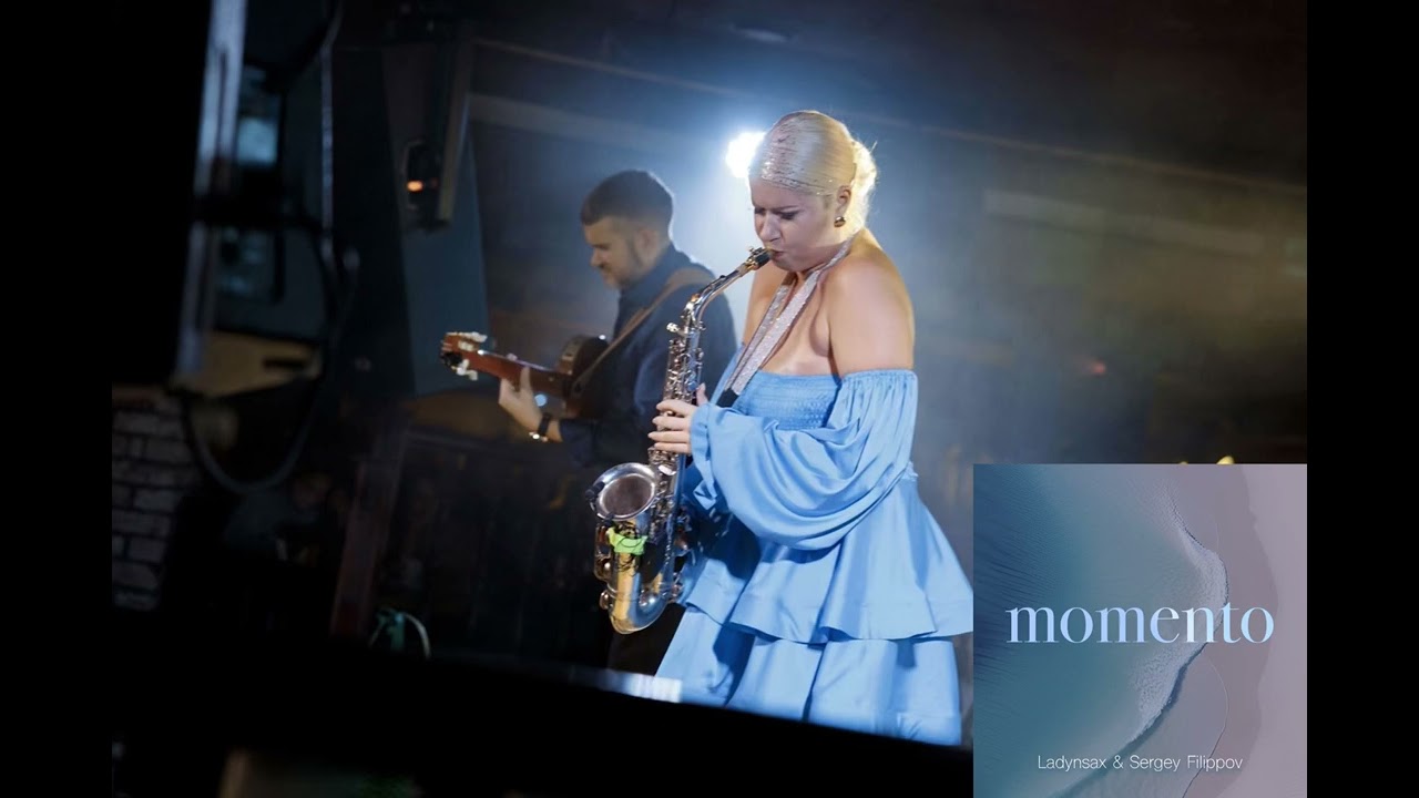 LADYNSAX, SERGEY FILIPPOV -MOMENTO