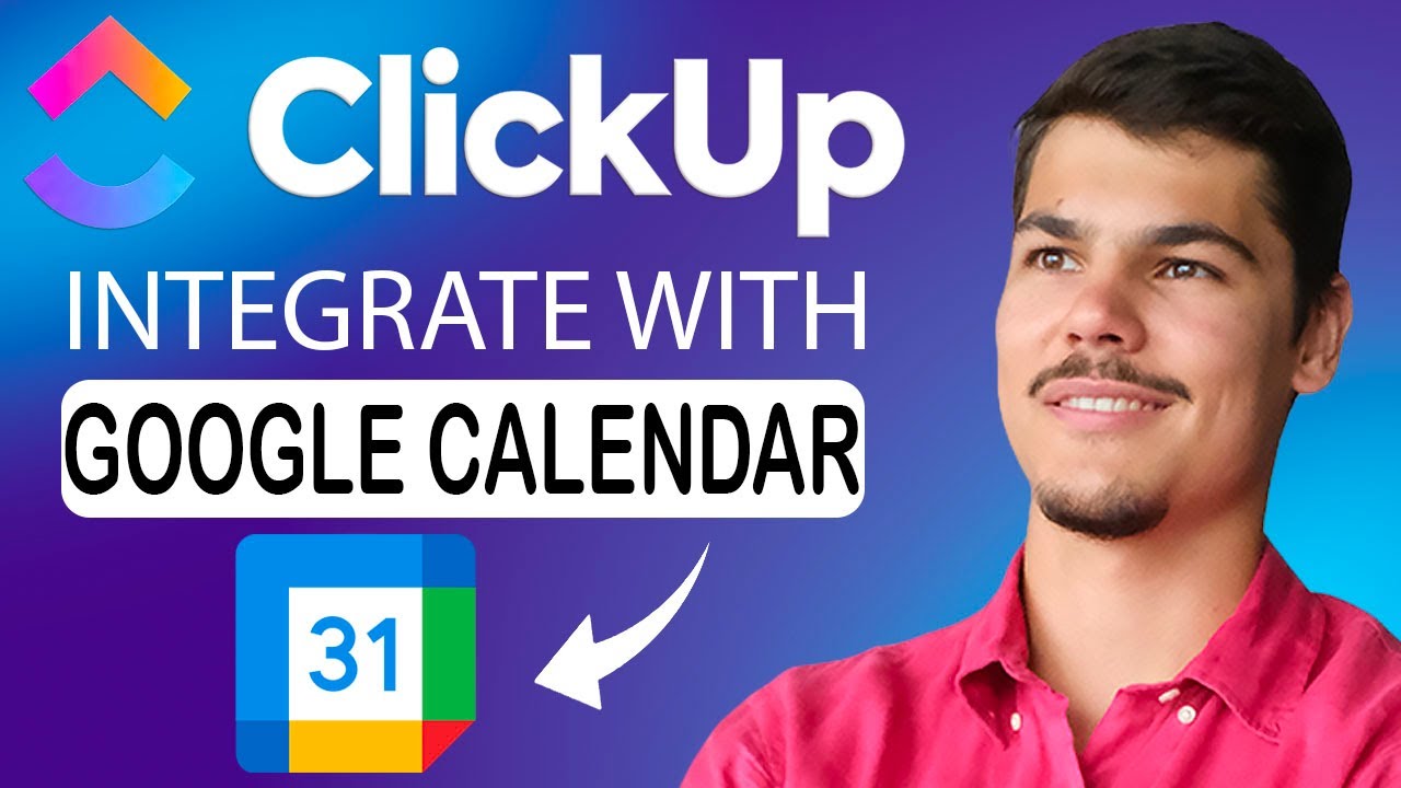 How To Add Google Calendar To ClickUp