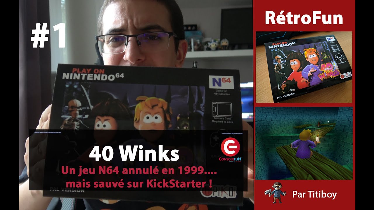 [RETROFUN #1] 40 WINKS, le jeu N64 annulé au dernier moment !!!! Titiboy vous en parle :-)