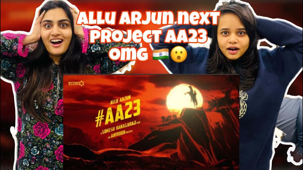 Pak Girls Reacts AA23 Announcement Video| Icon Star Allu Arjun|  Lokesh Kanagaraj| 😍