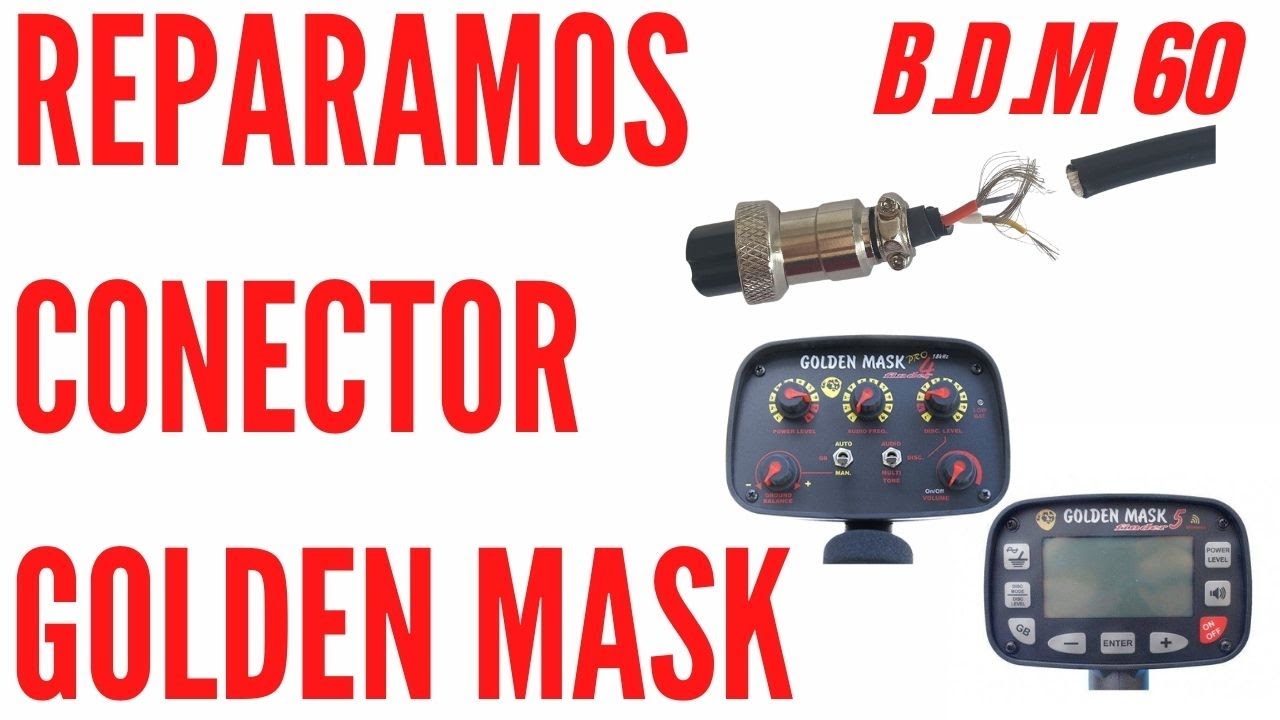👉🔥Cómo reparar el CONECTOR de un DETECTOR de METALES Golden Mask.🔥