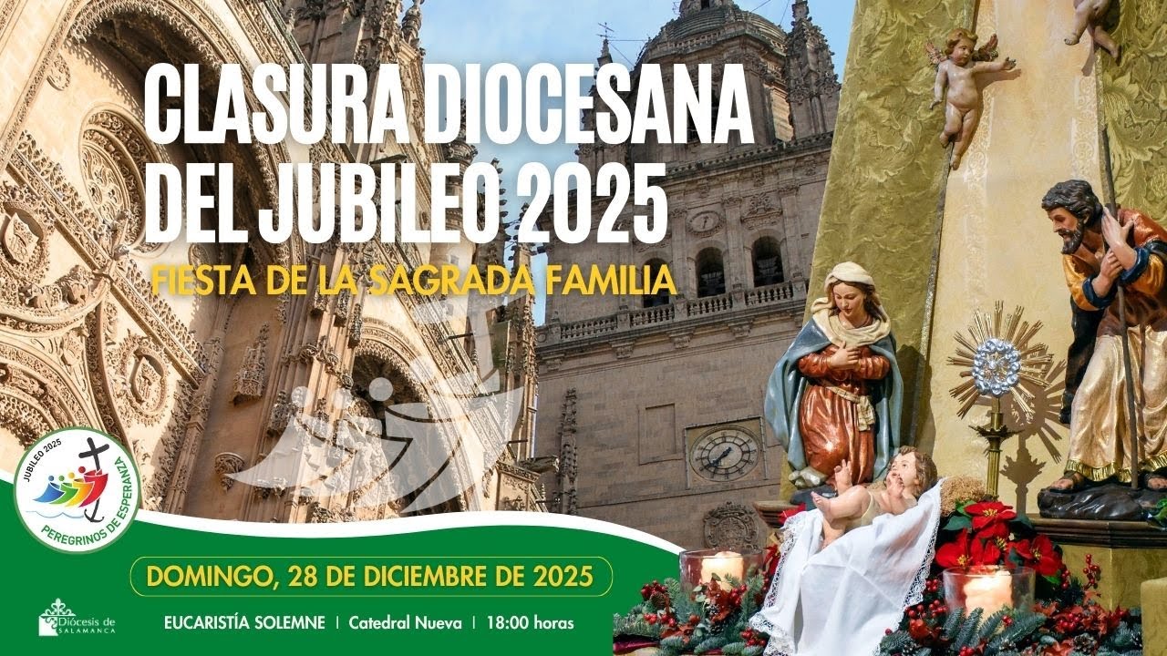 EUCARISTÍA DE CLAUSURA DEL AÑO JUBILAR DE LA ESPERANZA