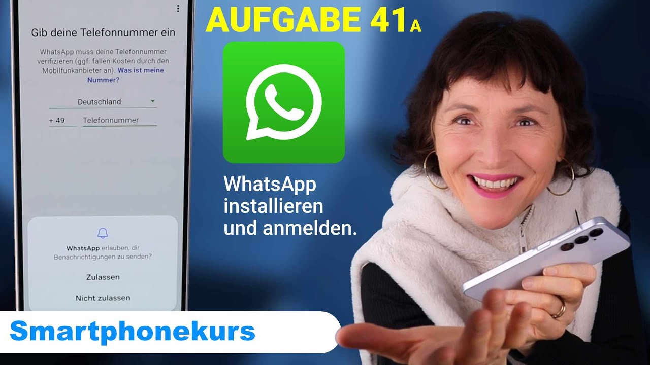 Samsung-Kurs Aufgabe 41a: Mit WhatsApp starten. Smartphonkurs für Seniorinnen und Senioren.