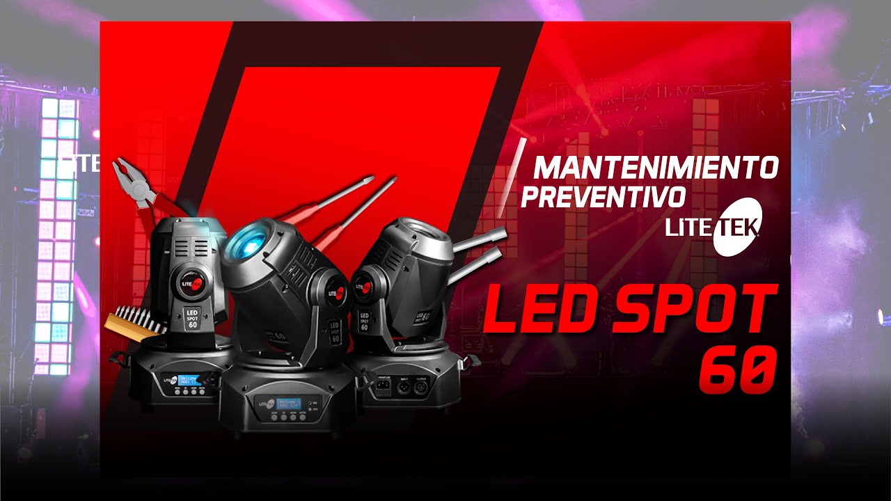 Mantenimiento preventivo  LED SPOT 60