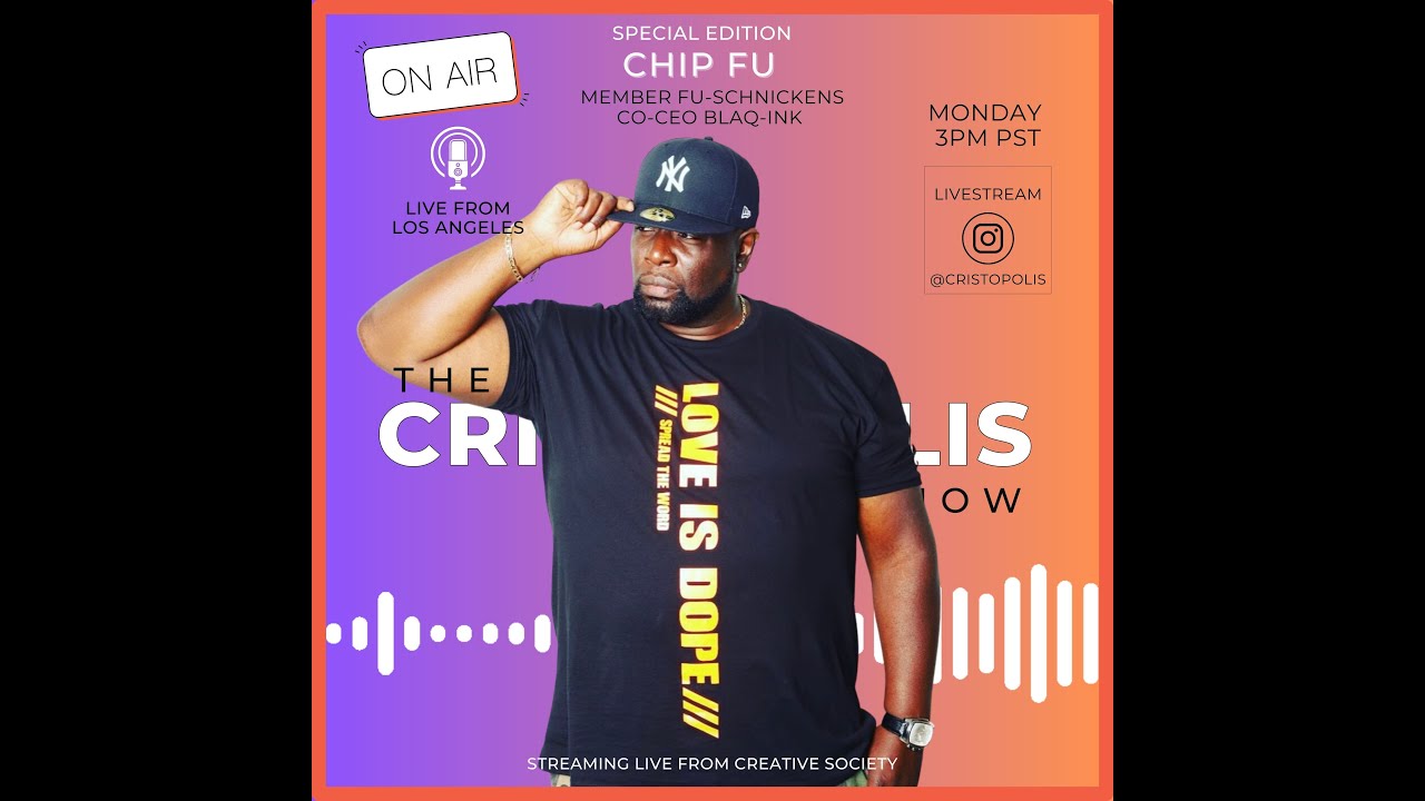 The Cristopolis Show #48 - Chip Fu (of the Fu-schnickens)
