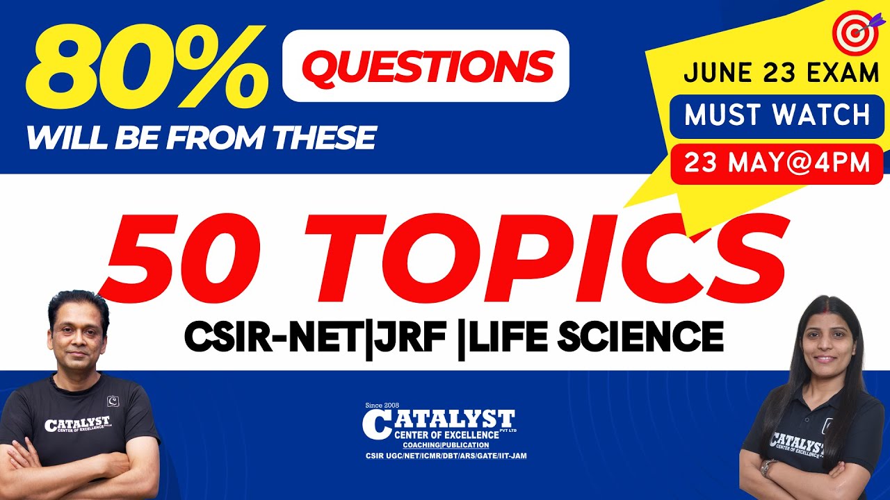 50 Most Important Topics |CSIR NET| Life sciences |June 23