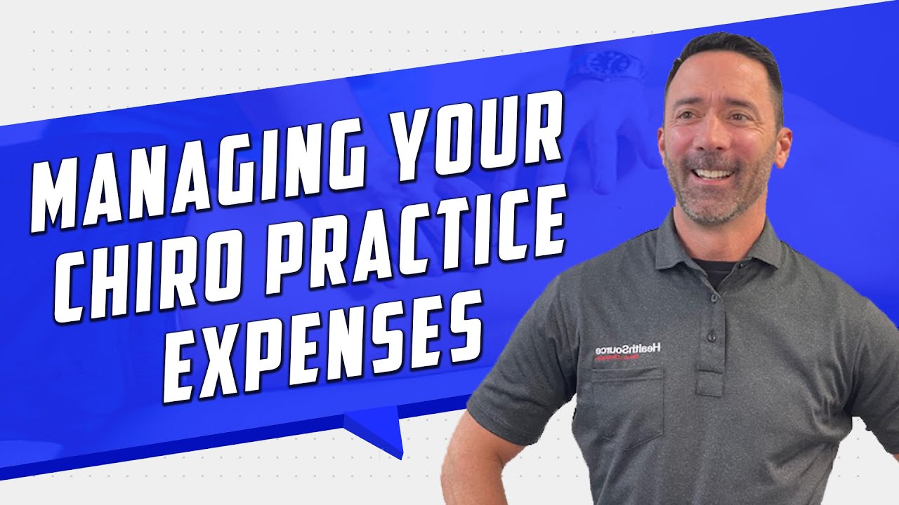 Managing the Expenses of Your Chiropractic Practice