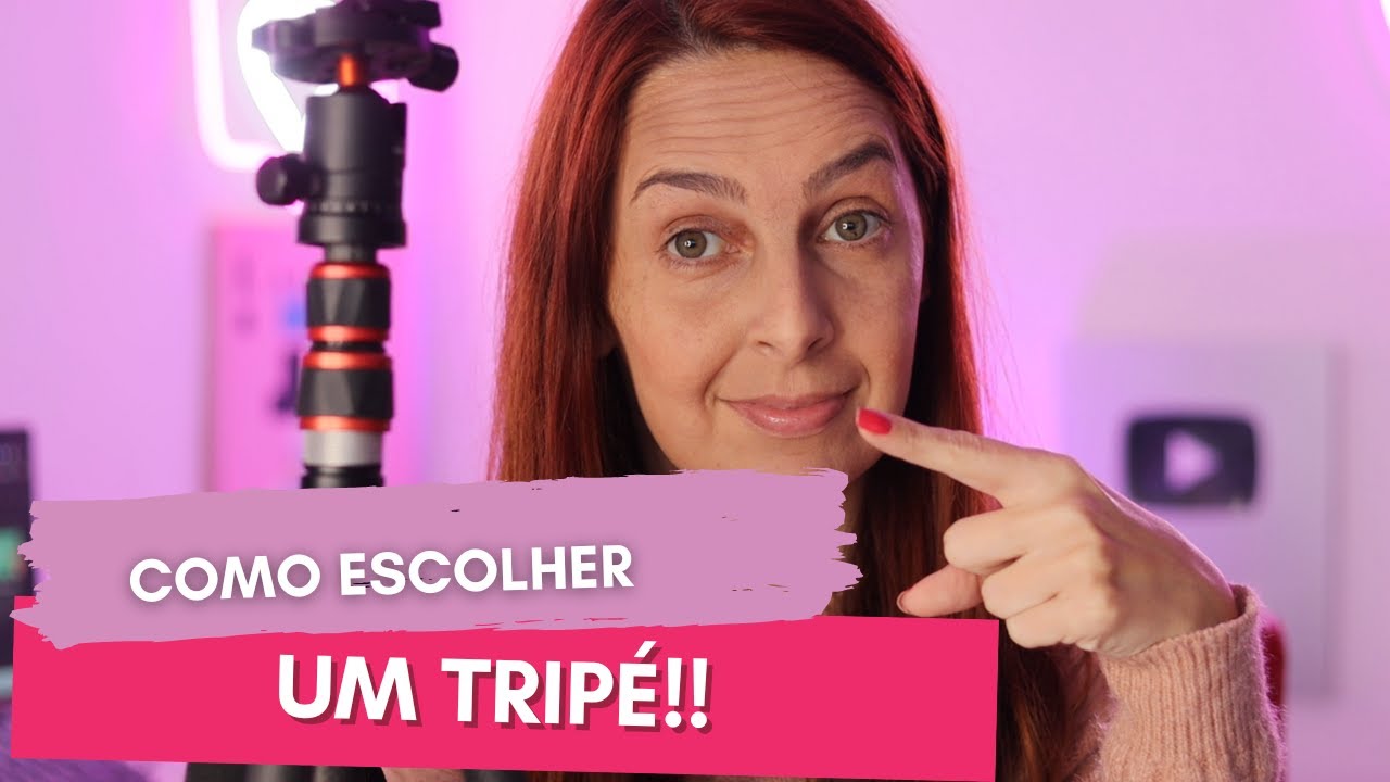 3 Dicas Para Escolher Um Tripé!  | Luh Testoni