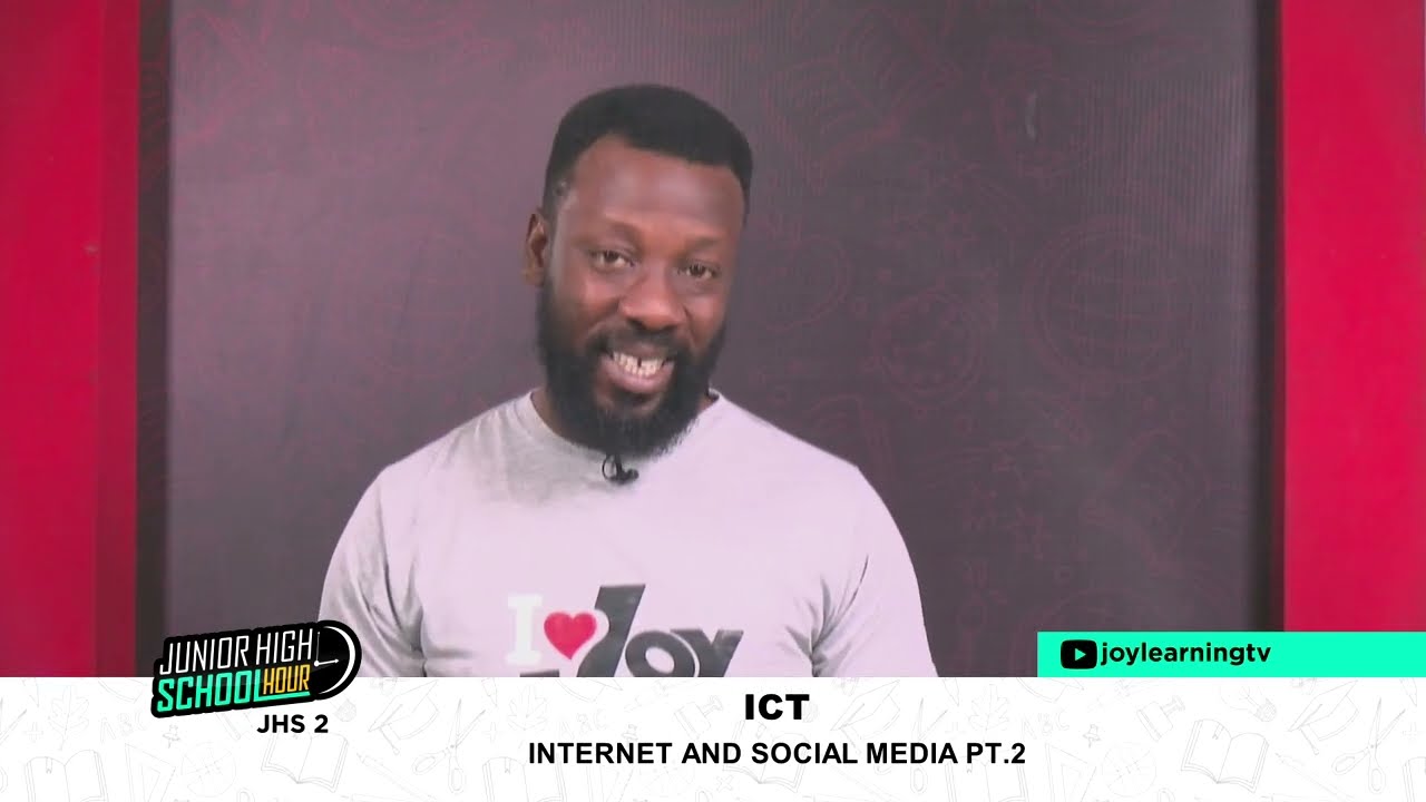 JHS 2 - ICT - Internet and  Social Media pt. 2