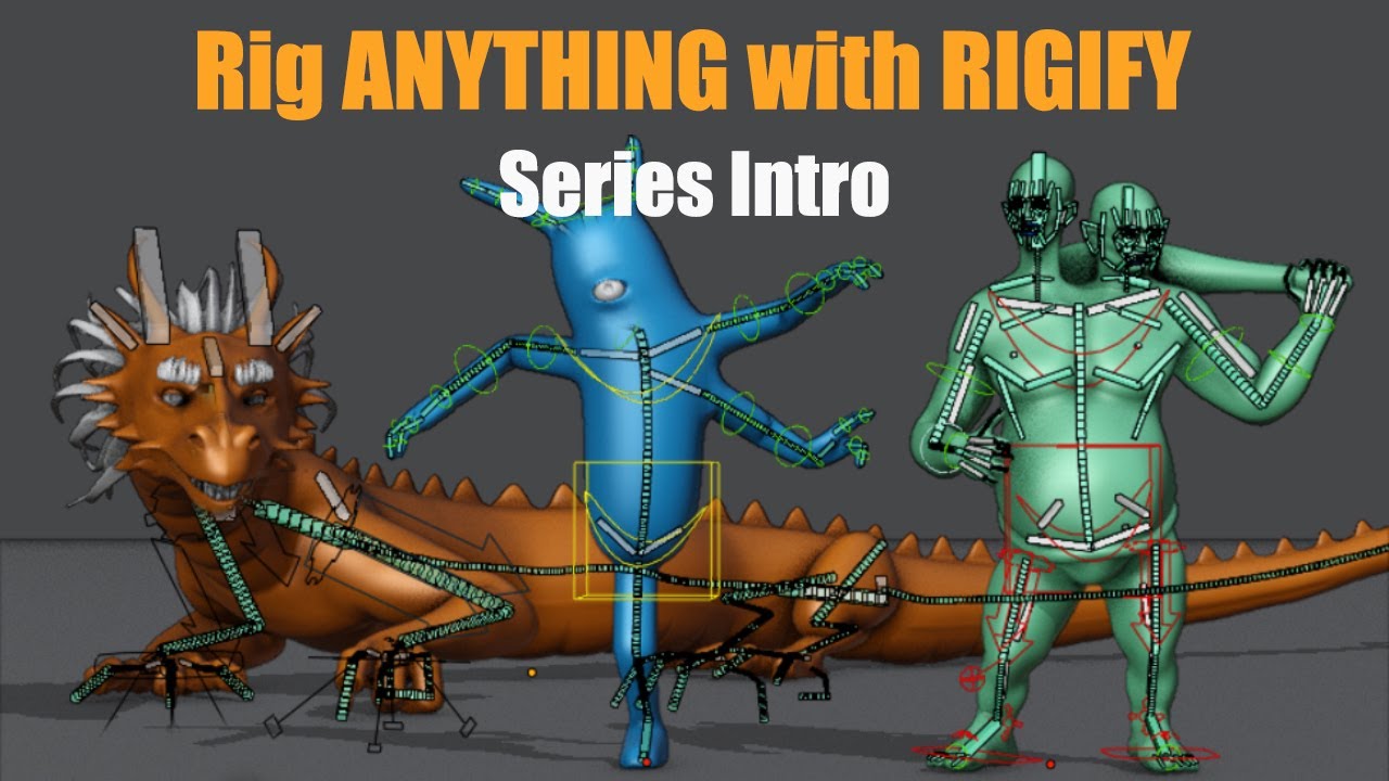 [Blender 2.8~3.6] Rig ANYTHING with Rigify #0 - Series Intro