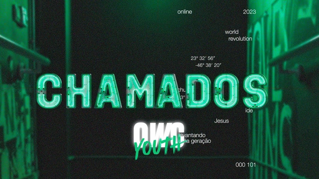 CHAMADOS (13/08/23) - OWC Youth - Pastor David Matteucci
