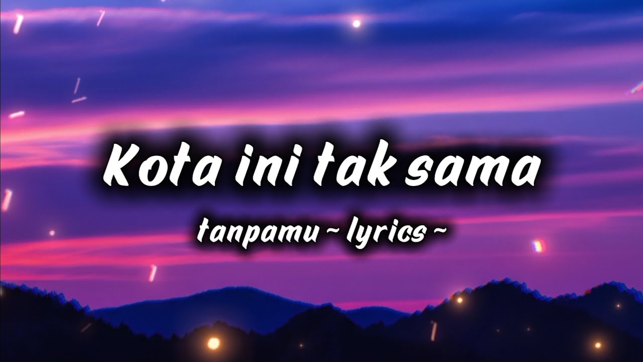 Nadhif basalamah kota ini tak sama tanpamu