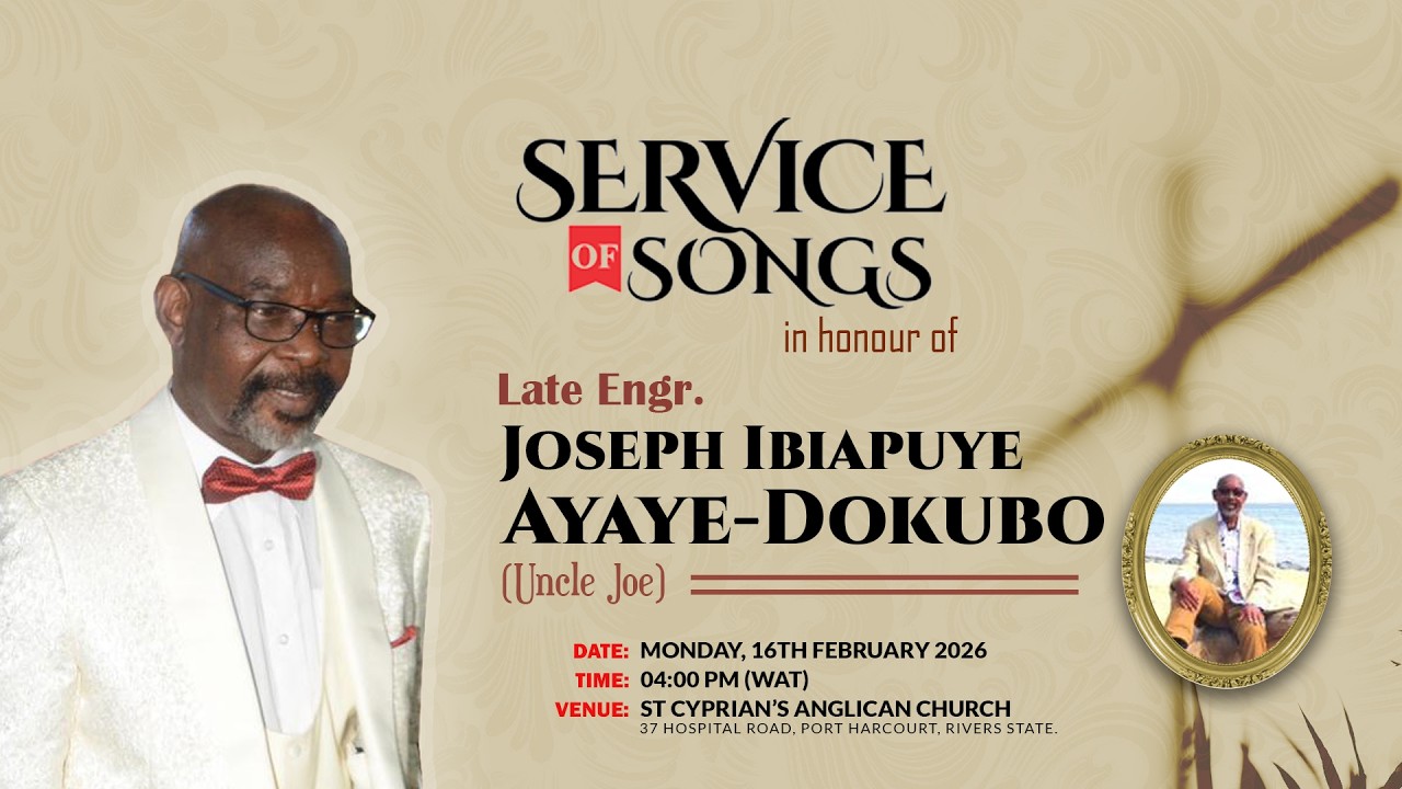 Service of Songs || Engr. Joseph Ibiapuye Ayaye-Dokubo
