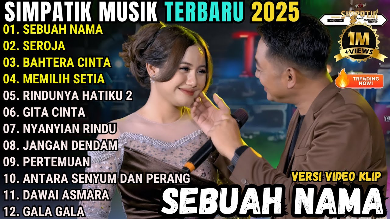SEBUAH NAMA - SEROJA - BAHTERA CINTA || SIMPATIK MUSIC TERBARU 2025
