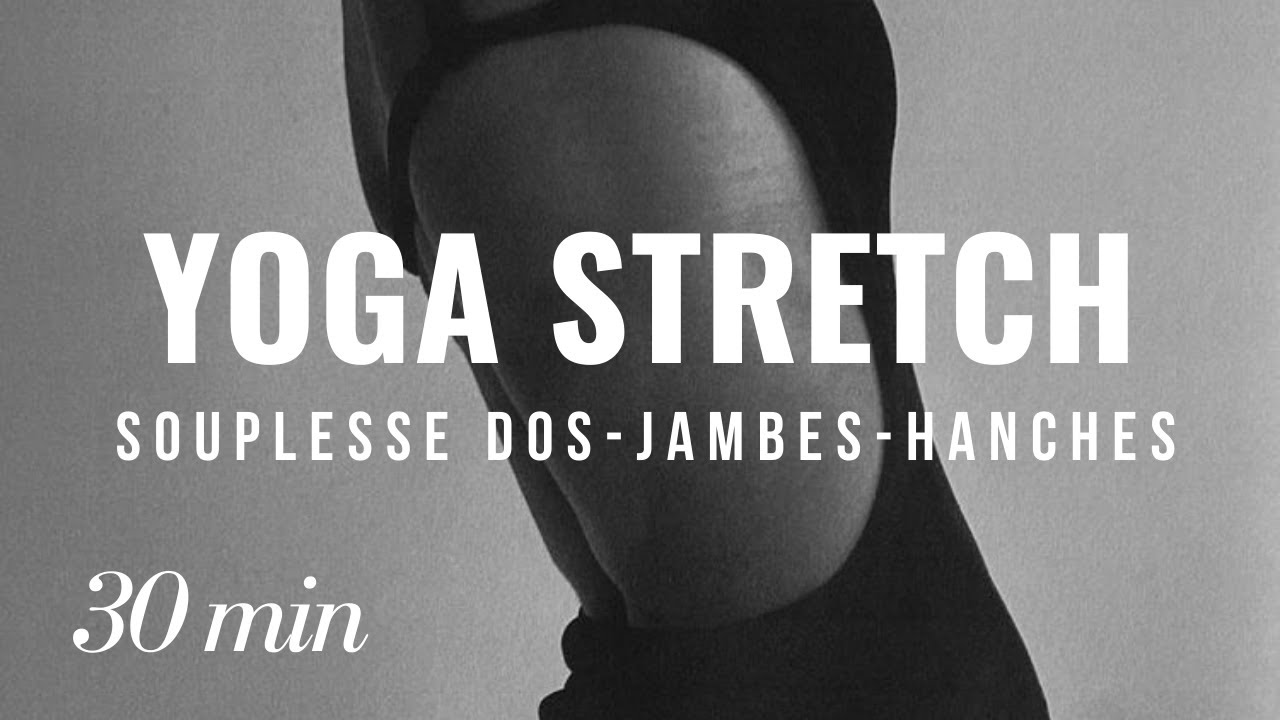 YOGA STRETCH⌇30 MIN - Souplesse (Dos Hanches Jambes) avec les blocs