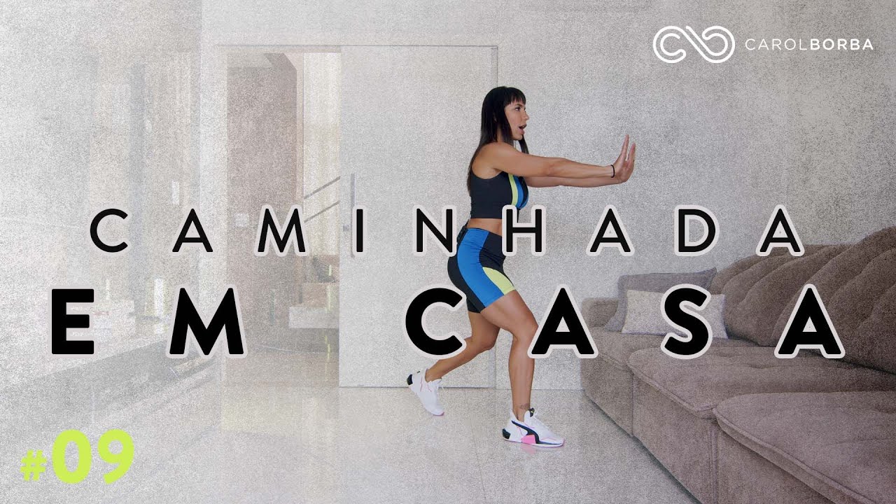 #CaminhadaEMCasa - Treino para Perder Barriga e Sair do Sedentarismo - Carol Borba