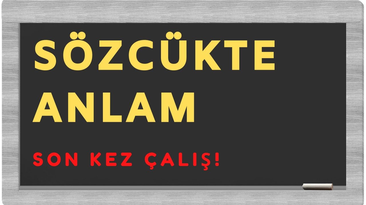 SÖZCÜKTE ANLAM